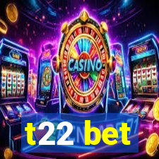 t22 bet